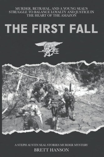 The First Fall A Steph Austin SEAL Stories Mystery