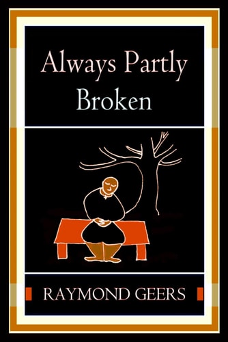 Always Partly Broken