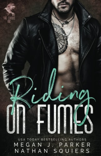 Riding on Fumes The Crows MC #2