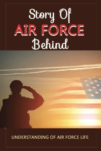 Story Of Air Force Behind Understanding Of Air Force Life