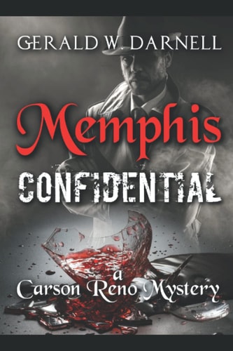Memphis Confidential Carson Reno Mystery Series - Book 23
