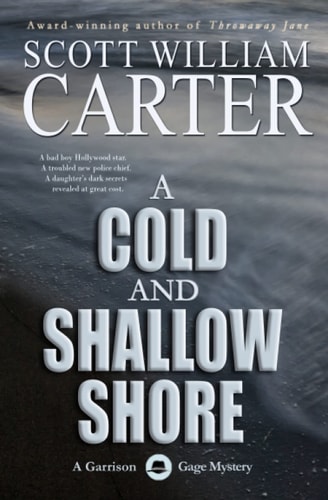 A Cold and Shallow Shore A Garrison Gage Mystery