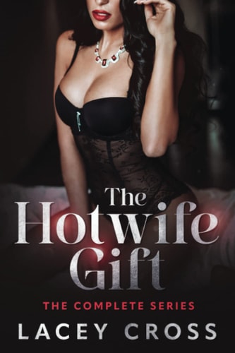 The Hotwife Gift The Complete Series
