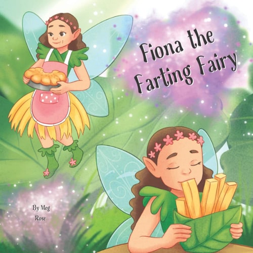 Fiona the Farting Fairy A Funny Book For Kids 4-8: A Funny Fairy Book For Kids