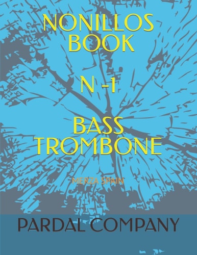 Nonillos Book N -1 Bass Trombone Merza Spain
