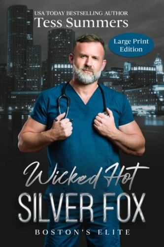 Wicked Hot Silver Fox LARGE PRINT Boston's Elite