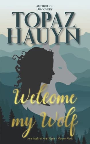 Welcome My Wolf Secret Southwest Forest Shifters - Romance Novel 1