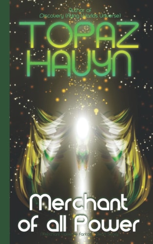 Merchant of All Power Merchant Universe Fantasy Short Story