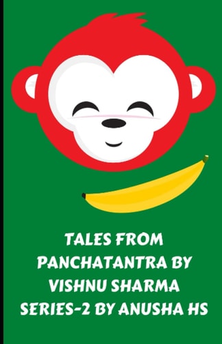 Tales from Panchatantra by Vishnu Sharma Series-2 From Various Sources