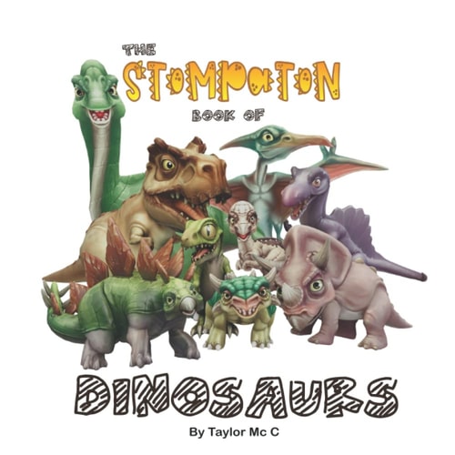 The Stompaton Book of Dinosaurs