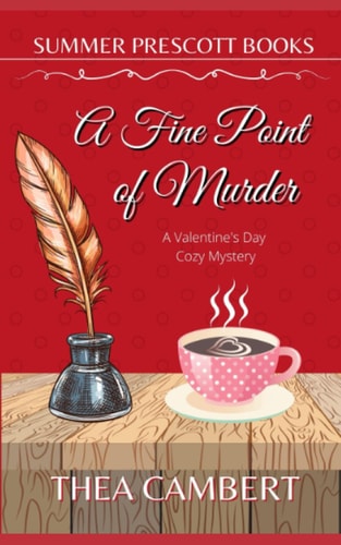 A Fine Point of Murder: A Valentine's Cozy Mystery