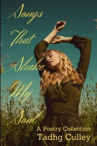 Songs That Shake My Soul A Poetry Collection