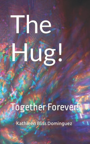 The Hug! Together Forever!
