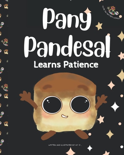 Pany Pandesal Learns Patience (kids Book about Patience)