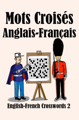 Mots Croisés Anglais-Français 2 English-French Crosswords 2