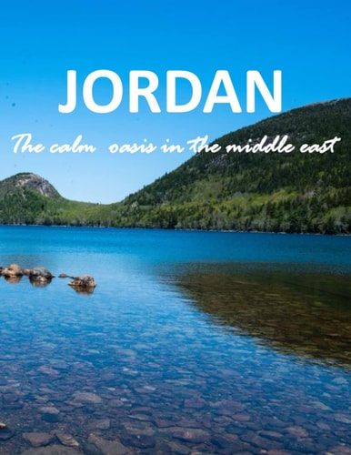 Jordan The Calm Oasis In The Middle East Photography Coffee Table Amazing Pictures For Relaxing