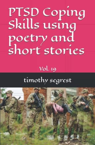 (Vol. 19) PTSD Coping Skills Using Poetry and Short Stories