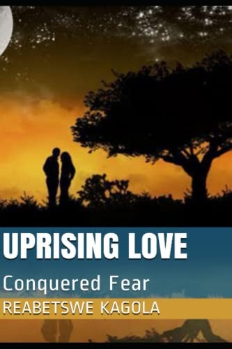 Uprising Love Conquered Fear