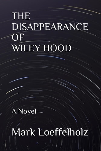 The Disappearance of Wiley Hood