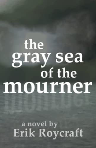 The Gray Sea of the Mourner