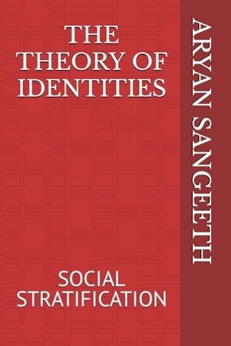 The Theory of Identities Social Stratification
