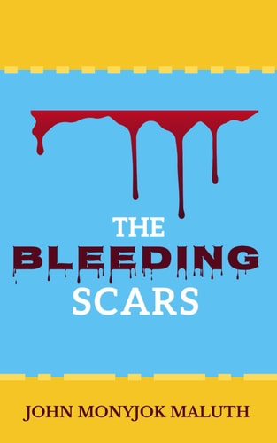 The Bleeding Scars A Literary Nonfiction Novel