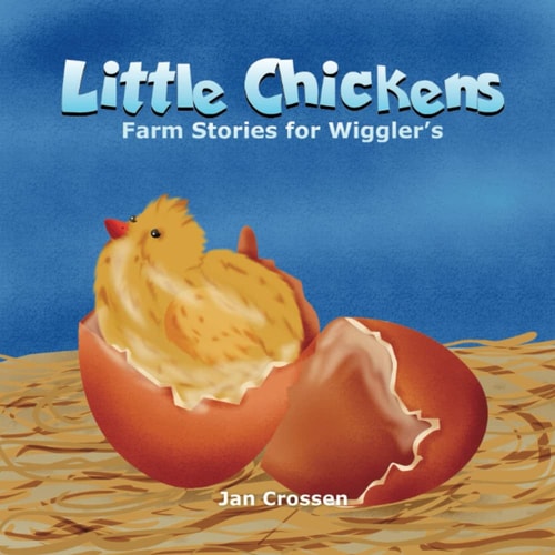 Little Chickens Farm Stories for Wigglers