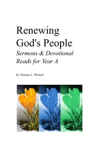 Renewing God's People Sermons and Devotional Reads for Year A