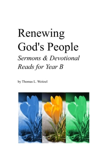 Renewing God's People Sermons and Devotional Reads for Year B