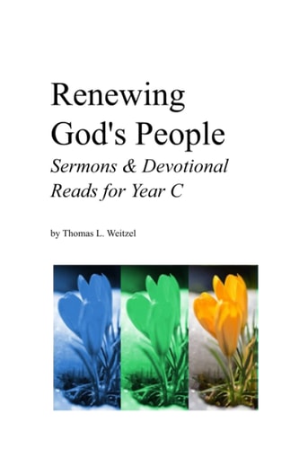 Renewing God's People Sermons and Devotional Reads for Year C