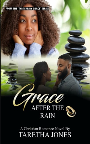 Grace After the Rain A Christian Romance Novel