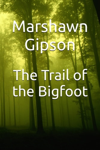 The Trail of the Bigfoot