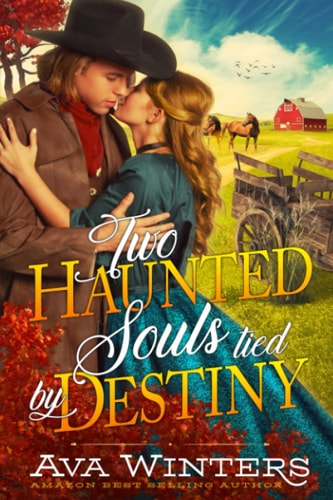 Two Haunted Souls Tied by Destiny A Western Historical Romance Book