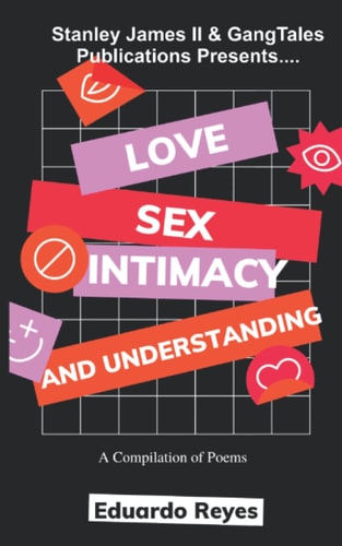 Love, Sex, Intimacy and Understanding