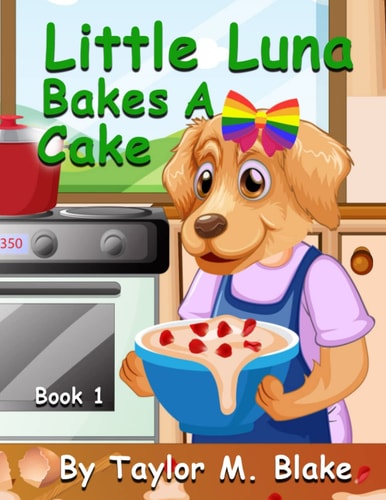 Little Luna Bakes A Cake Book 1