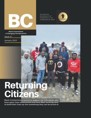 Black Connections Magazine We are Changing the Narrative.