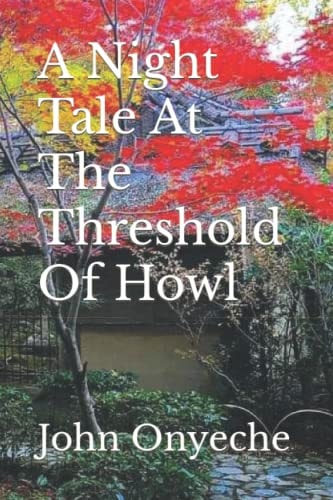 A Night Tale At The Threshold Of Howl
