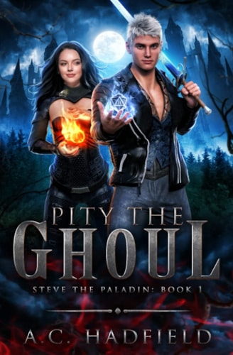 Pity the Ghoul A LitRPG / GameLit Adventure