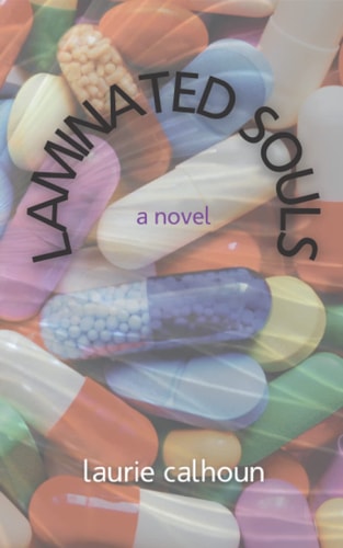 Laminated Souls A Novel