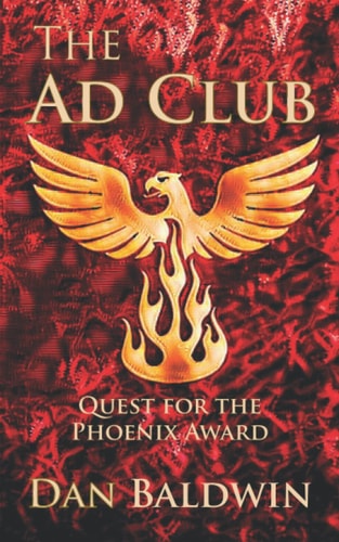 The Ad Club Quest for the Phoenix Award
