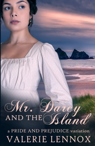 Mr. Darcy and the Island A Pride and Prejudice Variation