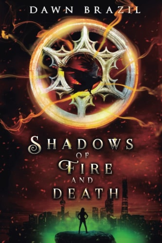 Shadows of Fire and Death YA Dystopian Thriller