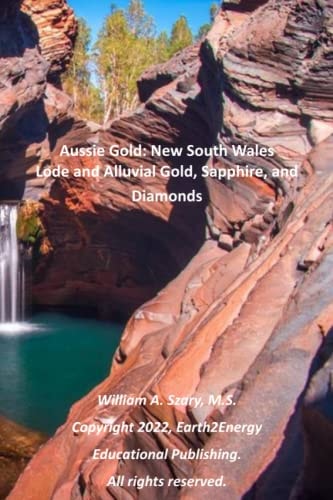 Aussie Gold New South Wales: Lode and Alluvial Gold, Sapphire, and Diamonds