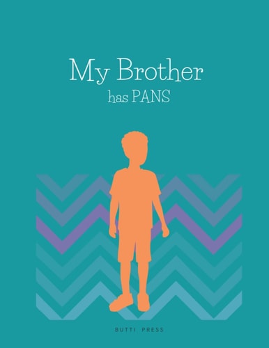 My Brother Has PANS