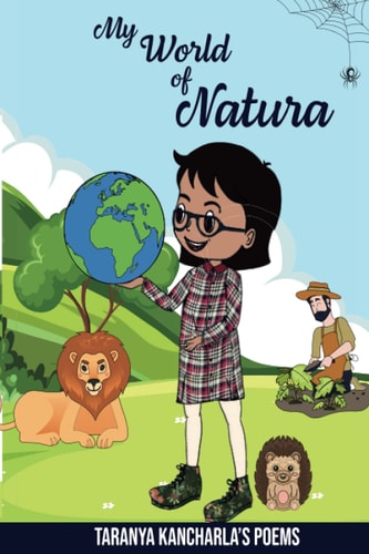 My World Of Natura Taranya Kancharla's Poems