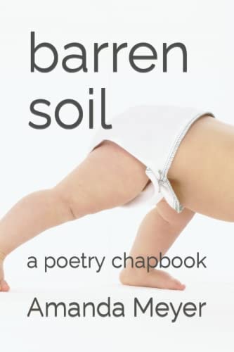 Barren Soil A Poetry Chapbook