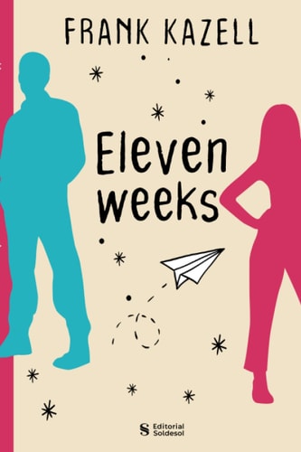 Eleven Weeks