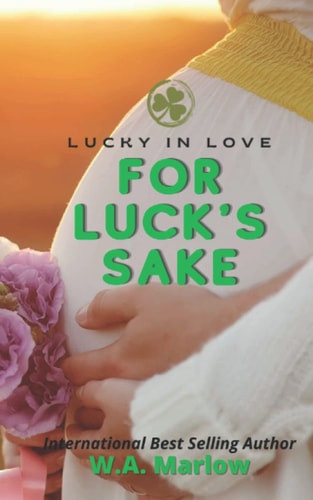For Luck's Sake Lucky In Love