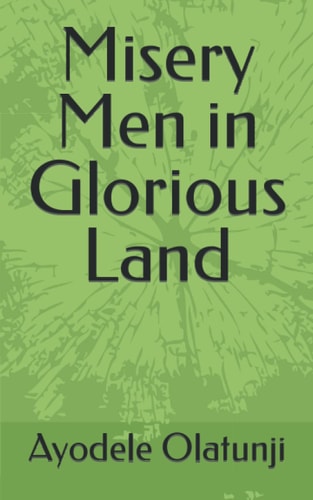 Misery Men in Glorious Land