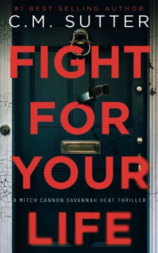 Fight For Your Life A Detective Mitch Cannon Thriller
